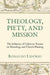Theology, Piety, and Mission