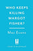 Who Keeps Killing Margot Fisher?
