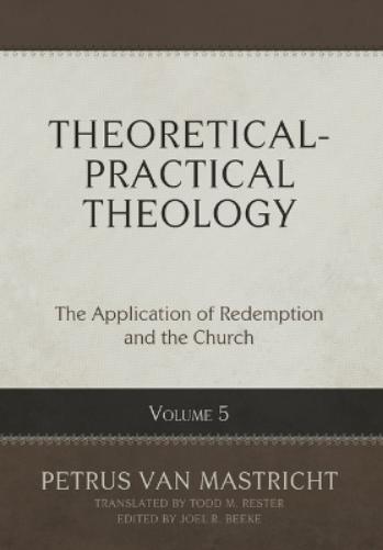 Theoretical-Practical Theology, Volume 5
