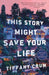 This Story Might Save Your Life