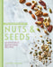 The Goodness of Nuts and Seeds