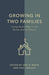 Growing in Two Families