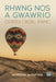 Rhwng nos a gwawrio