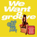 We Want Groove