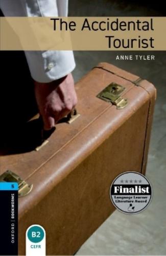 Oxford Bookworms Library: Level 5: The Accidental Tourist