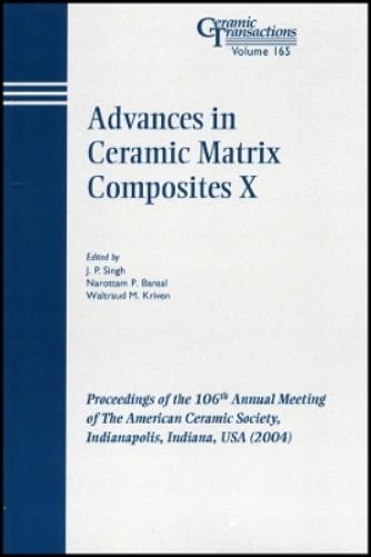Advances in Ceramic Matrix Composites X