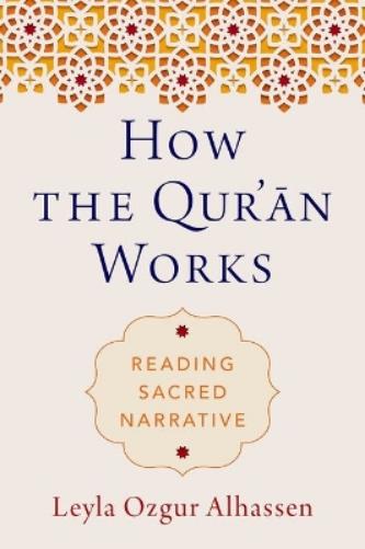 How the Qur'ān Works