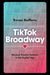 TikTok Broadway