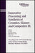 Innovative Processing and Synthesis of Ceramics, Glasses and Composites IX