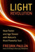 The Light Revolution