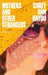 Mothers and Other Strangers