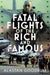 Fatal Flights of the Rich and Famous