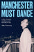 Manchester must dance