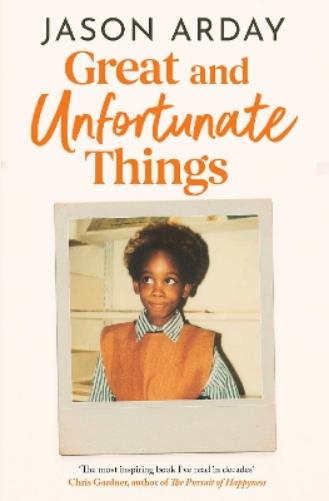 Great and Unfortunate Things