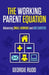 The Working Parent Equation