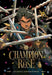 Champion of the Rose, Vol. 1