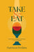 Take and Eat