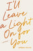 I'll Leave a Light On for You