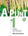 A punt 1. Curs de catala. Llibre de l'alumne + audio. A1