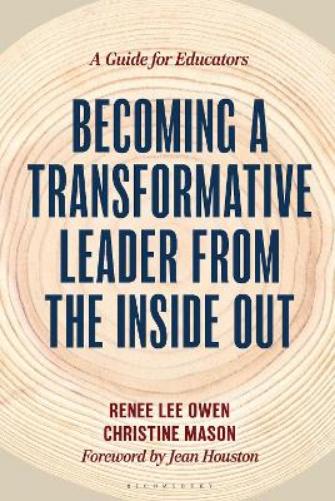 Becoming a Transformative Leader from the Inside Out