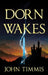 Dorn Wakes