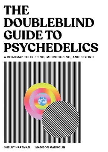 The DoubleBlind Guide to Psychedelics