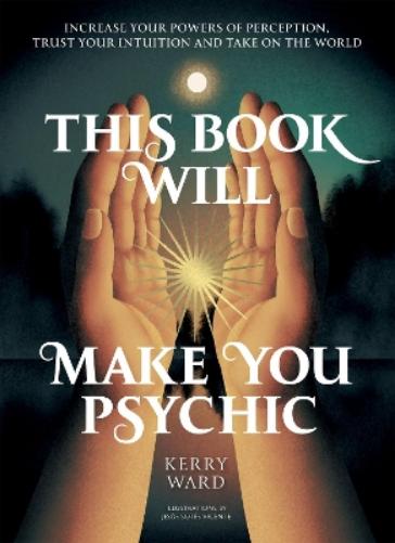 This Book Will Make You Psychic
