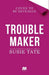 Trouble Maker