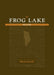 Frog Lake Reader, The