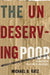 The Undeserving Poor