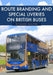 Route Branding and Special Liveries on British Buses