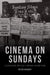 Cinema on Sundays