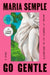 Go Gentle: Oprah's Book Club