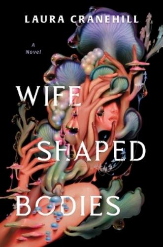 Wife Shaped Bodies