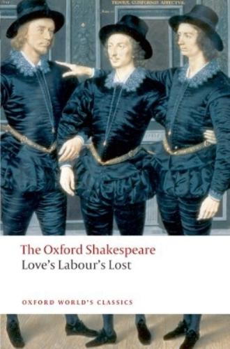 Love's Labour's Lost: The Oxford Shakespeare