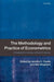 The Methodology and Practice of Econometrics