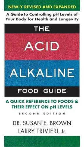 Acid Alkaline Food Guide - Second Edition