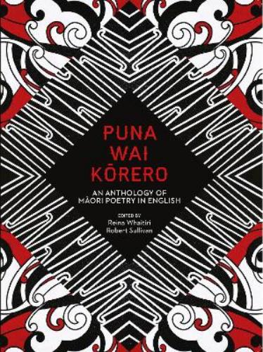 Puna Wai Korero: An Anthology of Maori Poetry in English