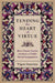 Tending the Heart of Virtue