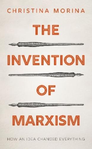 The Invention of Marxism