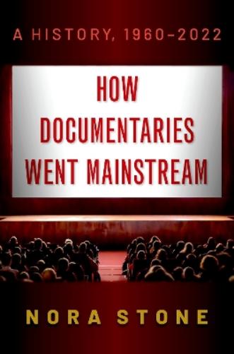 How Documentaries Went Mainstream