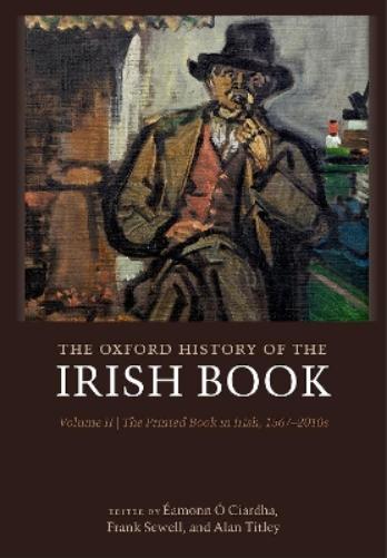 The Oxford History of the Irish Book, Volume II