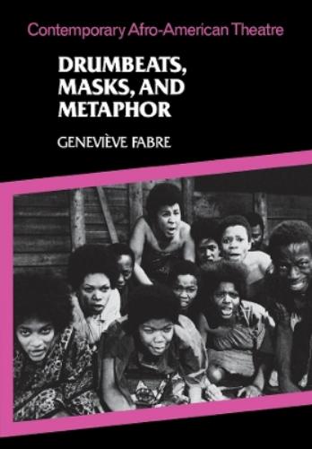 Drumbeats, Masks, and Metaphor