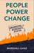 People, Power, Change
