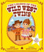 The Legend of the Wild West Twins