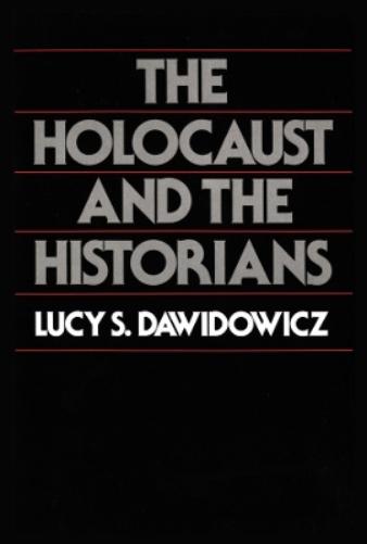 The Holocaust and the Historians