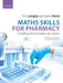 Maths Skills for Pharmacy