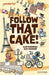 Readerful Independent Library: Oxford Reading Level 7: Follow that Cake!