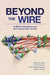 Beyond the Wire