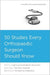 50 Studies Every Orthopaedic Surgeon Should Know
